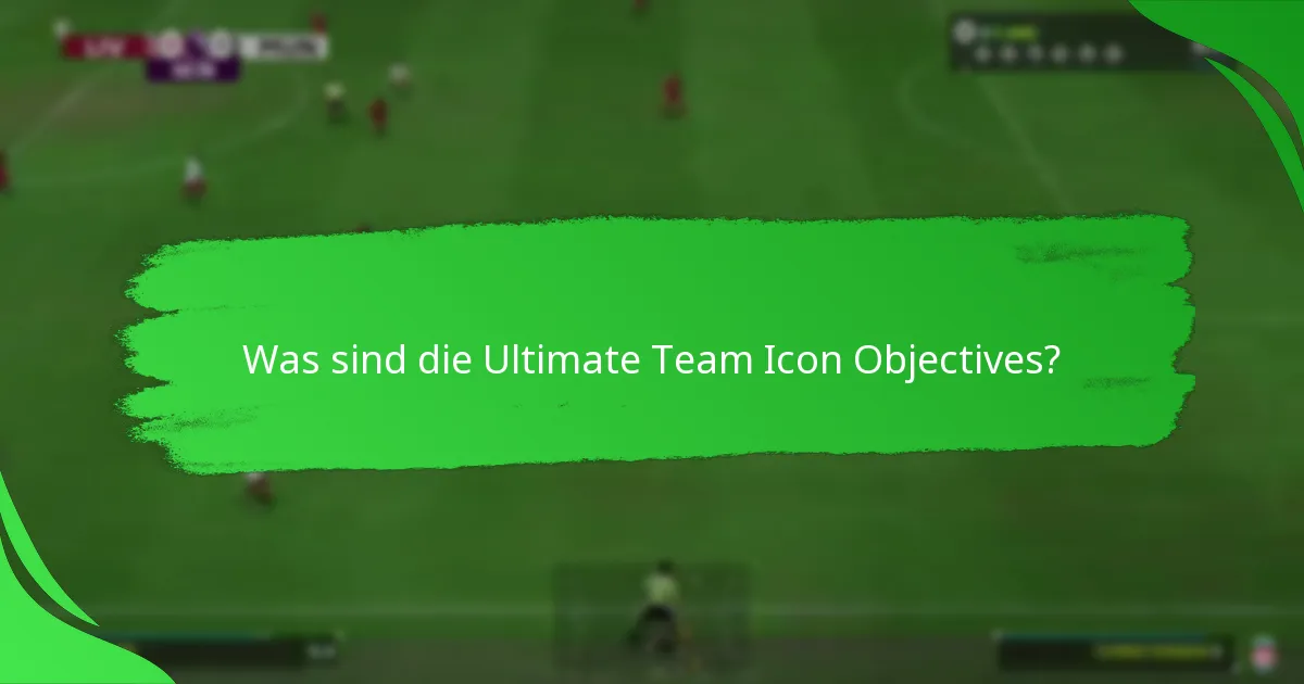 Welche Herausforderungen müssen für die Icon Objectives abgeschlossen werden?