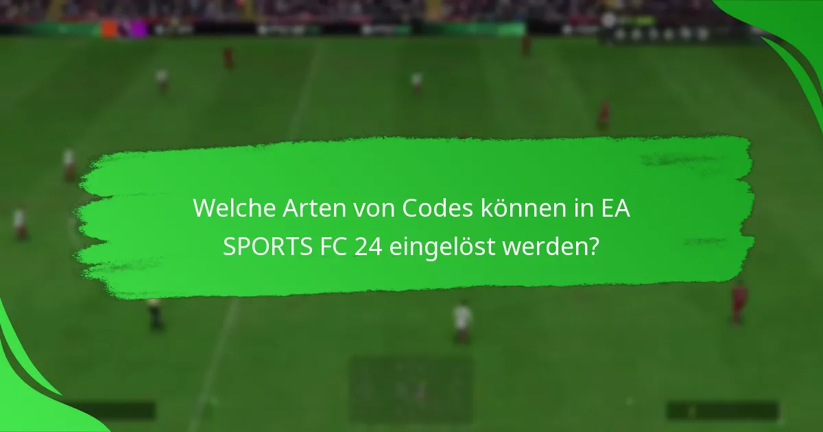 Welche Plattformen unterstützen die Einlösung von Codes für EA SPORTS FC 24?