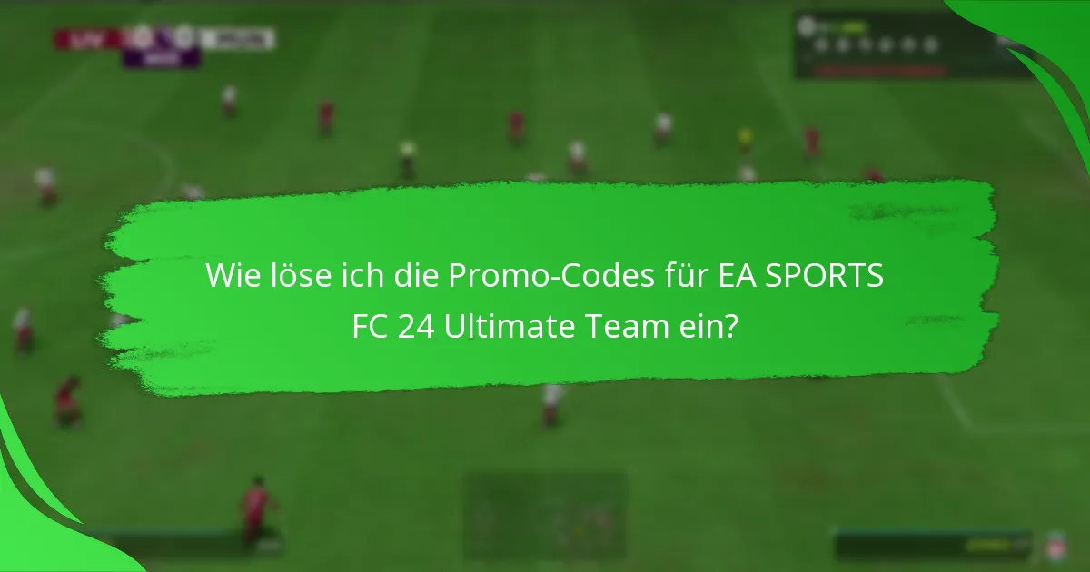 Wo finde ich Community-Einblicke zu EA SPORTS FC 24 Promo-Codes?